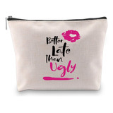 Divertida Bolsa De Maquillaje De Belleza Femenina Better Lat