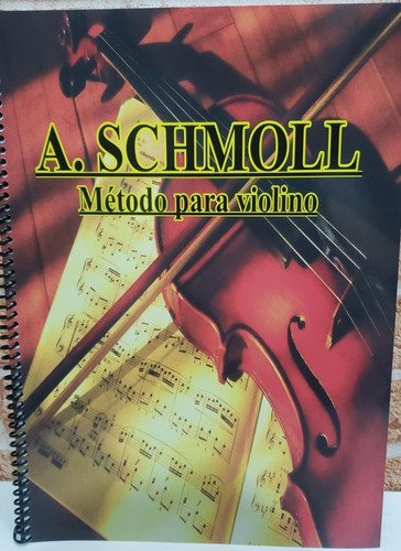 Método Prático Para Violino A. Schmoll ( Ccb )