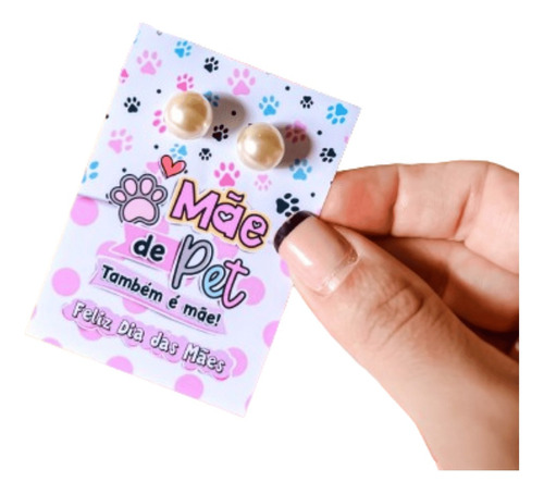 Kit 50 Lembrancinha Mãe De Pet Tag + Brinco D Pérolas + Logo