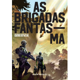 As Brigadas Fantasma, De Scalzi, John. Série Guerra Do Velho (2), Vol. 2. Editora Aleph Ltda, Capa Mole Em Português, 2017