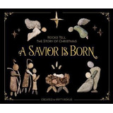 A Savior Is Born - Patti Rokus