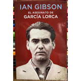 El Asesinato De Garcia Lorca - Ian Gibson