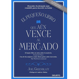 Libro El Pequeã±o Libro Que Aãºn Vence Al Mercado