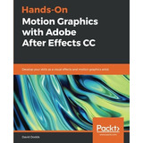 Book : Hands-on Motion Graphics With Adobe After Effects Cc