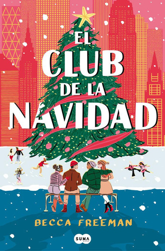 Libro: Club De La Navidad, El. Becca Freeman. Suma,editorial