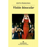 Visión Binocular - Edith Pearman