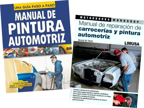 Pack Manual Pintura Y Reparación Automotriz Limusa - Trillas
