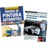 Pack Manual Pintura Y Reparación Automotriz Limusa - Trillas
