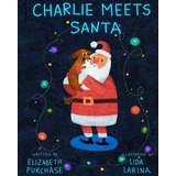 Libro Charlie Meets Santa - Larina, Lida