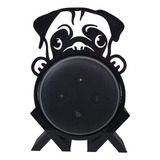 Suporte Alexa Echo Dot 3 Cachorro Pug