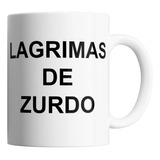 Taza De Ceramica - Lagrimas De Zurdo