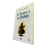 El Teatro Y Su Doble., De Antonin Artaud. Grupo Editorial Tomo En Español