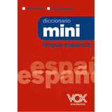 Diccionario Mini De La Lengua Espaãâola, De Vox Editorial. Editorial Vox, Tapa Blanda En Español