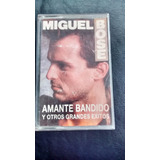 Cassette De Miguel Bose - Amante Bandido  -cbs (240