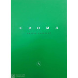 Croma - Gordillo, Emilio (chile), De Gordillo, Emilio (chile). Editorial Alquimia Editores En Español