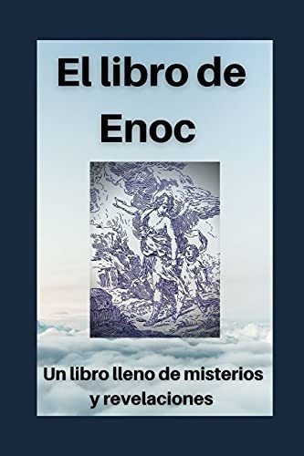 El Libro De Enoc Secretos Y Revelaciones Del Profet, De Vida Nueva, Seminario Bíbl. Editorial Independently Published En Español