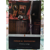 Crimen Y Castigo, De Dostoyesvski, Fiodor. Editorial Penguin Clásicos (random House), Tapa Blanda En Español, 2000