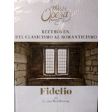 Ludwig Beethoven Fidelio Obra This Is Opera Libro,cd Y Dvd 