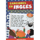 Canciones En Ingles (especial Para Docentes), De Gardiens, Sonia. Editorial Imaginador, Tapa Blanda En Español/inglés