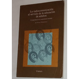 La Radiocomunicacion Al Servicio De La Educación De Adultos