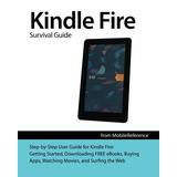 Kindle Fire Survival Guide Getting Started, Downloading Free