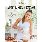 Libro Simple Rico Y Casero - Tefi Russo - Grijalbo