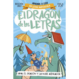 Dragon De Las Letras 1, El. Mayusculas - Ester; Oro Pradera, De Ester; Oro Pradera  Begoña Garay. Editorial Beascoa En Español