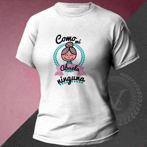 Camisetas Para El Día De La Madre Y Abuelitas