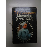 Memorias ( 1725 1745 ) - G G Casanova Ed Cupsa