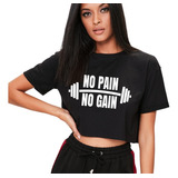 Playera Crop Top Deportivo No Pain No Gain  Mujer Deportiva