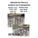 Mesada De Hierro Y Madera Con 4 Banquetas Altas.