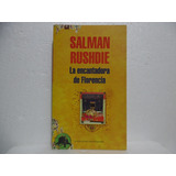 La Encantadora De Florencia / Salman Rushdie / Mondadori R