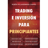 Libro: Trading E Inversión Para Principiantes, Tapa Blanda