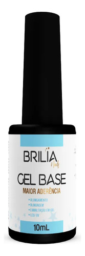 Gel Base Esmaltações E Blindagens Brilia Nails 9g Cor Transparente