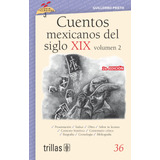 Cuentos Mexicanos Del Siglo Xix Editorial Trillas
