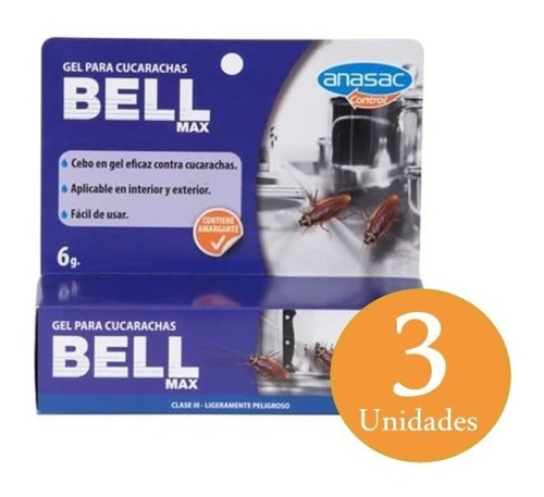 3 X Bell Max Gel Control Cucarachas Anasac 6g. Np
