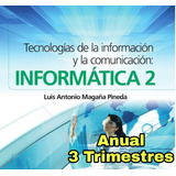 Planeaciones Secundaria Informática 2 Anual 3 Trimestres