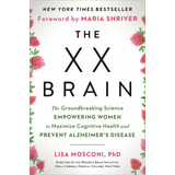 Libro The Xx Brain: The Groundbreaking Science Empowering