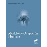 Modelo De Ocupacion Humana - Heras De Pablo, Carmen Glori...