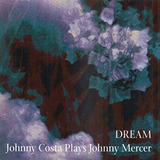 Cd Dream: Johnny Costa Toca Johnny Mercer