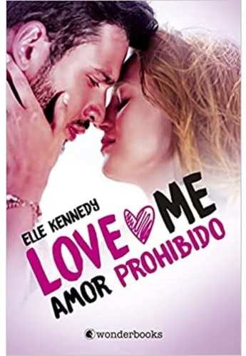 Amor Prohibido (love Me 1) (wonderbooks)