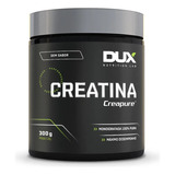 Creatina Creapure (300g) Matéria Prima Alemã - Dux Nutrition