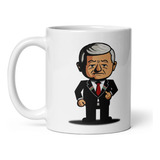 Taza Amlo Presidencial  Me Canso Ganso  Frase Célebre