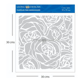 Plantilla Living Manualidades Stencil 30x30cm Romantic Rose
