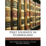Libro First Journeys In Numberland - Van Harris, Ada Stone