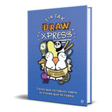 Libro Tiktak Draw Xpress [ Pasta Dura ] Cosas Del Mundo