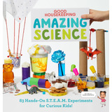 Good Housekeeping Amazing Science: ¡83 Experimentos Niños