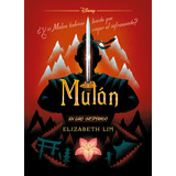 Mulan. Un Giro Inesperado, De Disney. Editorial Disney En Español