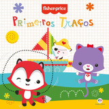 Fisher-price - Primeiros Traços, De Cultural, Ciranda. Série Licenciados Escolares Ciranda Cultural Editora E Distribuidora Ltda., Capa Mole Em Português, 2016