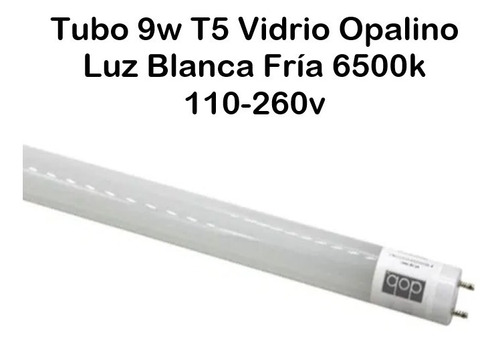 Tubo 9w T5 Vidrio Opalino Luz Blanca Fría 6500k 110-260v 